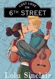 Lost Love on 6th Street (Lolu Sinclair)