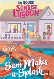 Sam Makes a Splash (Nicole Melleby)