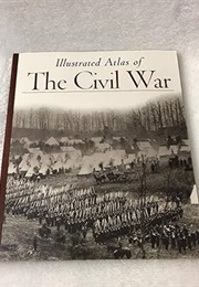 Echoes of Glory: Illustrated Atlas of the Civil War (Time Life Books)