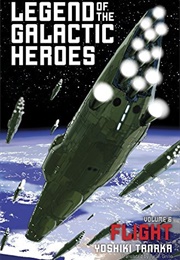 Legend of the Galactic Heroes, Vol. 6: Flight (Yoshiki Tanaka)