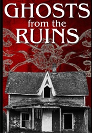 Ghost From the Ruins (Joshua Martin)