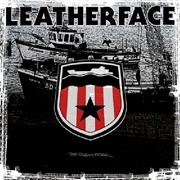 Leatherface - The Stormy Petrel