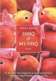 Ishq and Mushq (Priya Basil)