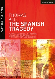 The Spanish Tragedy (Kyd, Thomas)