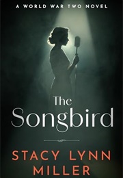 The Songbird (Stacy Lynn Miller)