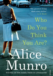 Who Do You Think You Are? (Alice Munro)