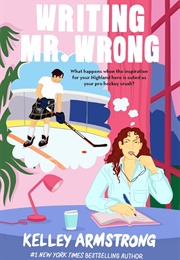 Writing Mr. Wrong (Kelley Armstrong)