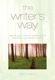 The Writer&#39;s Way (Sara Maitland)