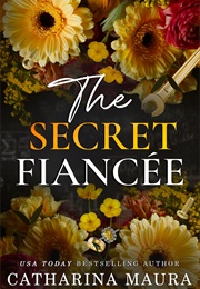 The Secret Fiancée (Catharina Maura)