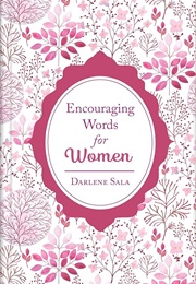 Encouraging Words for Women (Darlene Sala)