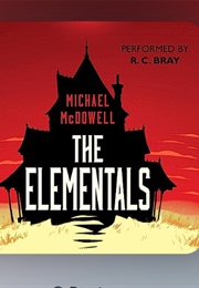 The Elementals (Michael Mcdowell - Read by R. C. Bray)