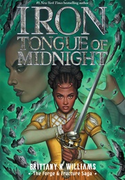 Iron Tongue of Midnight (Brittany N. Williams)