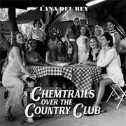 &quot;Chemtrails Over the Country Club&quot; Lana Del Rey