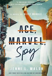 Ace, Marvel, Spy (Jenni L. Walsh)