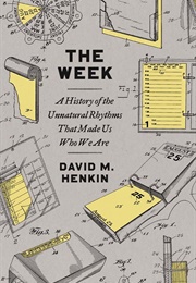 The Week (David M. Henkin)