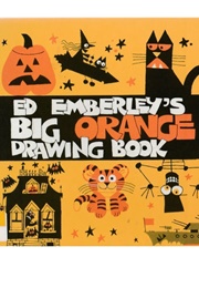 Ed Emberley&#39;s Big Orange Drawing Book (Ed Emberley)