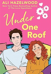 Under One Roof (Ali Hazelwood)