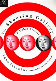 The Shooting Gallery &amp; Other Stories (Yūko Tsushima)