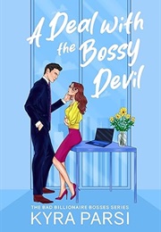 A Deal With the Bossy Devil (Kyra Parsi)