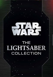 The Lightsaber Collection (Daniel Wallace)