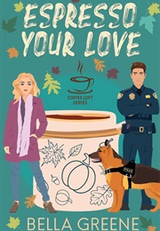 Espresso Your Love (Bella Greene)