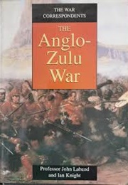 The Anglo-Zulu War (Laband, Prof. John &amp; Knight, Ian)