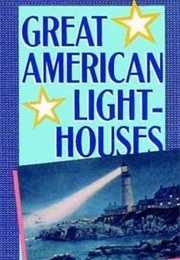 Great American Lighthouses (F. Ross Holland and George Mitchell)