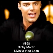 #498 Livin&#39; La Vida Loca by Ricky Martin