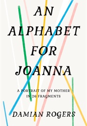 An Alphabet for Joanna (Damian Rogers)