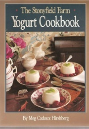 The Stonyfield Farm Yogurt Cookbook (Hirshberg)