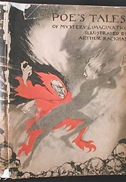 Poe&#39;s Tales of Mystery &amp; Imagination (Edgar Allen Poe, Arthur Rackham)