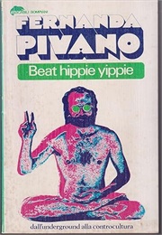 Beat, Hippie, Yippie (Pivano)