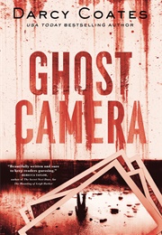 Ghost Camera (Darcy Coates)