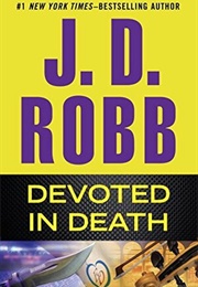 Devoted in Death (J.D. Robb)