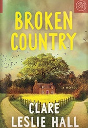 Broken Country (Clare Leslie Hall)