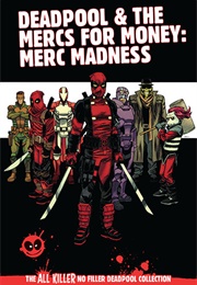 Deadpool and the Mercs for Money: MERC MADNESS (Hachette Partworks Collection)