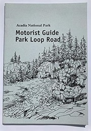 Acadia National Park Motorist&#39;s Guide (Acadia National Park)