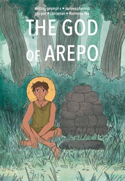 The God of Arepo (Ciiriianan, Sadoeuphemist, Reimena Yee, Stu-Pot,)