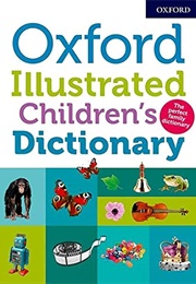 Oxford Illustrated Children&#39;s Dictionary (Oxford Dictionnaries)