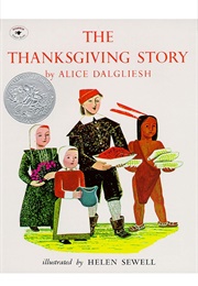 Thanksgiving Story (Alice Dalgliesh       Ill. Helen Sewell)