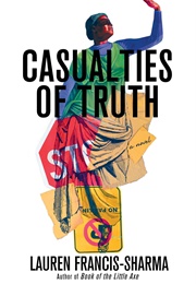 Casualties of Truth (Lauren Francis-Sharma)