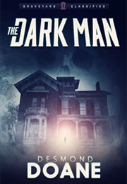 The Dark Man (Desmond Doane)