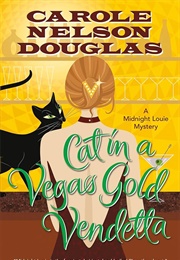 Cat in a Vegas Gold Vendetta (Carole Nelson Douglas)