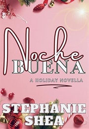 Nochebuena (Stephanie Shea)