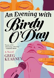 An Evening With Birdy O&#39;Day (Greg Kearney)