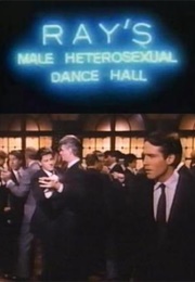 Ray&#39;s Male Heterosexual Dance Hall (1987)