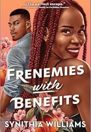 Frenemies With Benefits (Synithia Williams)