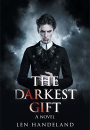 The Darkest Gift (Len Handeland)