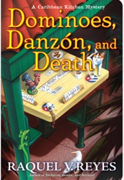 Dominoes, Danzon, and Death (Raquel V Reyes)