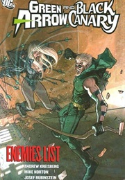 Green Arrow/Black Canary Volume 4: Enemies List (Mike Norton, Andrew Kreisberg, &amp; Josef Rubinstein)